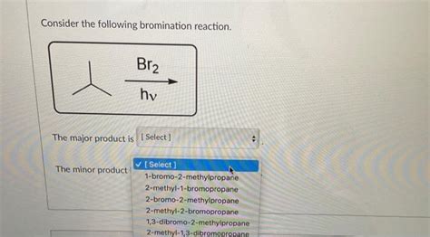 Solved Consider the following bromination reaction. The | Chegg.com