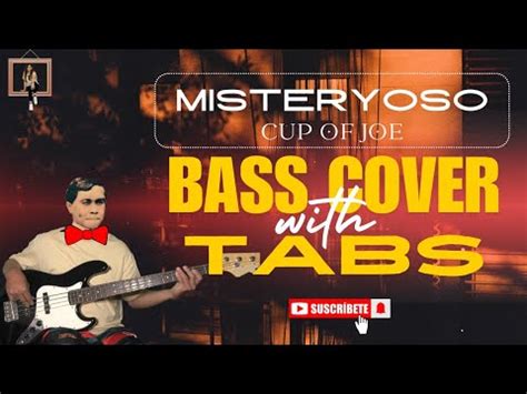 Misteryoso Cup Of Joe Bass Cover TABS Cupofjoe Misteryosobass YouTube