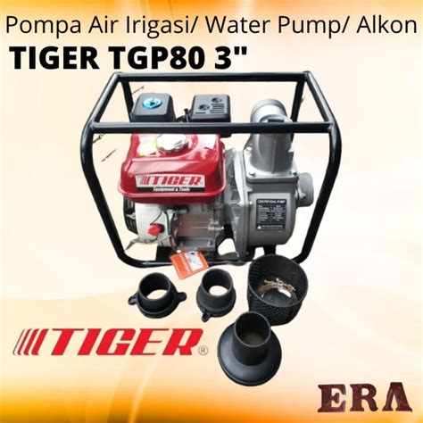 Tiger Pompa Air Irigasi Tgp Water Pump Inci Alkon Inch