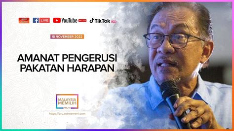 LANGSUNG Amanat Pengerusi Pakatan Harapan 18 Nov 2022 YouTube