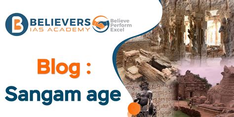 Blog: Sangam Age - Believers IAS Academy