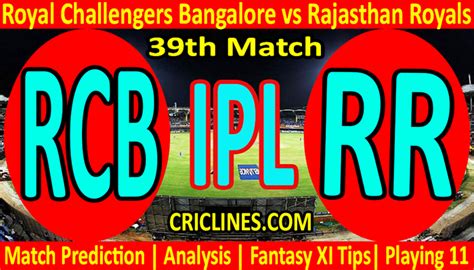 Today Match Prediction Rcb Vs Rr Ipl T20 2022 39th Match Who Will Win