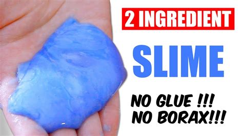 No Glue 2 Ingredients Slimehow To Make Slime With Two Ingredients Without Glue And Boraxslime