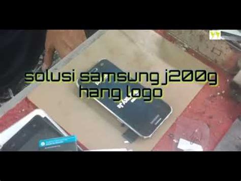 Trick Mengatasi Samsung J G Bootloop Hang Logo Youtube