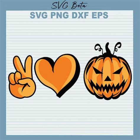 Peace Love Pumpkin Svg Peace Love Pumpkin Halloween Svg Cut Files For