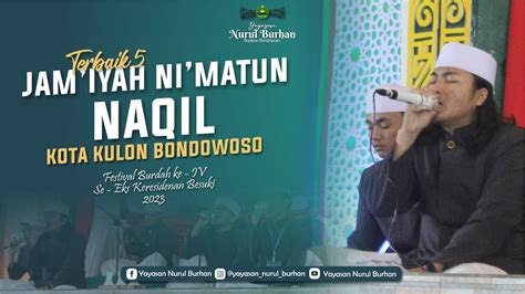 Terbaik Jam Iyah Ni Matun Naqil Festival Burdah Youtube