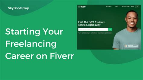 Starting Your Freelancing Career On Fiverr A Step By Step Guide Skybootstrap