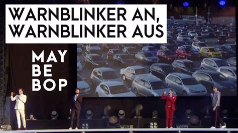 Warnblinker An Warnblinker Aus Autokonzert Maybebop Live Youtube