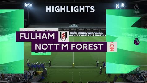 Fulham vs Nottingham forest | Premier league highlights| PS4 | FIFA23 ...