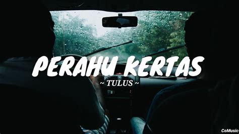 Perahu Kertas Cover By Tulus Comusic Lyric Youtube Music