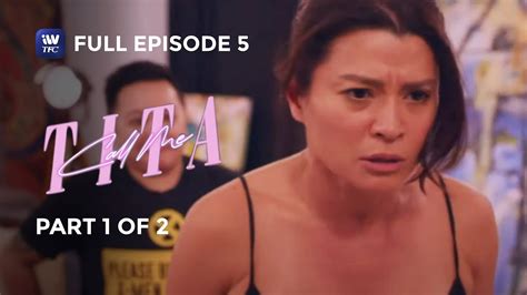 Call Me Tita Episode 5 Part 1 Of 2 IWantTFC Originals Playback