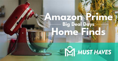 Get These Fabulous Home Finds During Amazon Prime Big Deal Days Must