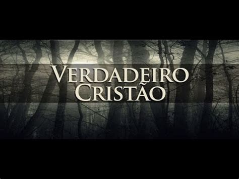 O VERDADEIRO CRISTÃO Pr Chico chagas YouTube