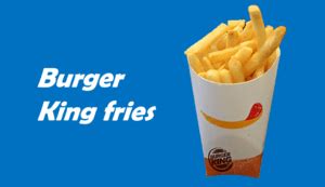 Burger King French Fries Menu - BK MENU