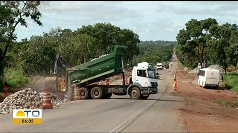 Trecho Da Br Passa Por Obras No Sul Do To E Motoristas Devem