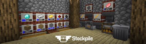 Install Stockpile Minecraft Mods And Modpacks Curseforge