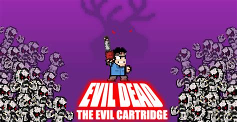 Evil Dead: The Evil Cartridge - Play on Armor Games