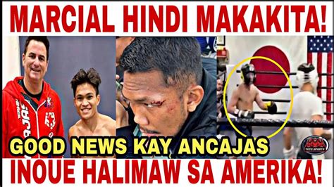 Grabe Hindi Makakita Si Marcial Good News Kay Jerwin Ancajas Inoue