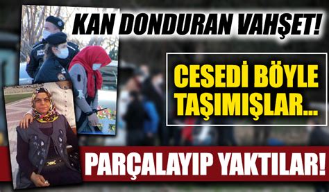 Türkiyenin kanını donduran vahşet Kerziban Keskin i parçalayıp yaktılar