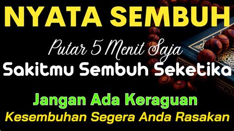 PUTAR 5 MENIT SAKITMU SEMBUH ALLAH Yang Berikan Kesembuhan Dengan