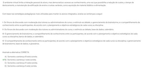 O ambiente virtual limita a interação pessoal do aluno mas democratiza