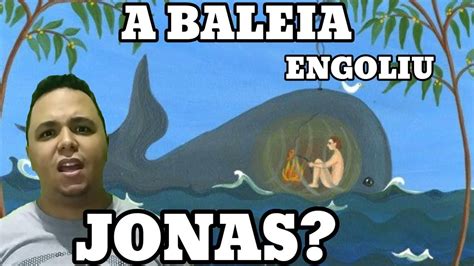 Jonas Foi Engolido Pela Baleia Jn C V O Reino Youtube