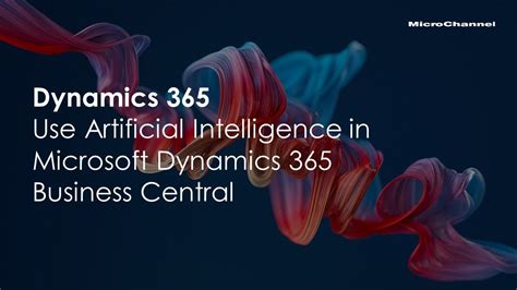 Use Artificial Intelligence In Microsoft Dynamics 365 Business Central