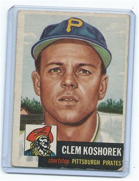 1953 Topps Clem Koshorek 8 Good Or Better Pirates EBay