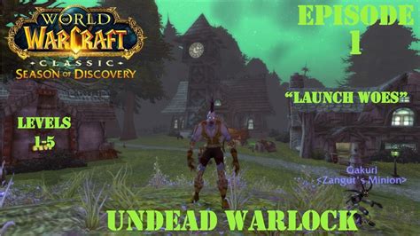 Lets Play Wow Classic Season Of Discovery Launch Woes Undead Warlock Episode 1 Youtube