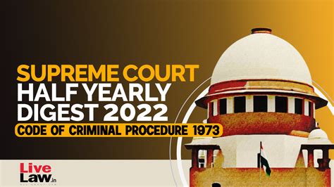 Supreme Court Half Yearly Digest Code Of Criminal Procedure