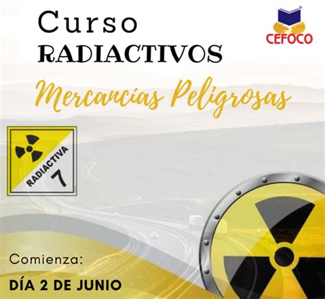 Curso Mercanc As Peligrosas Radiactivos Adr Cefoco Centro De