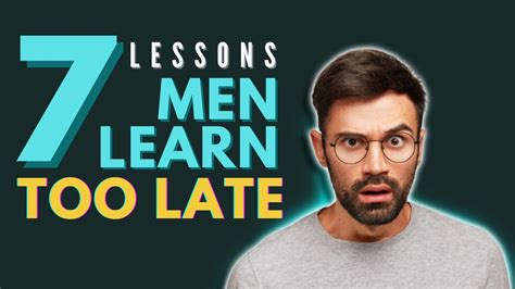 Lessons Men Learn Too Late In Life Must Watch Youtube