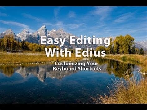 Easy Editing With Edius Lesson Customizing Your Keyboard