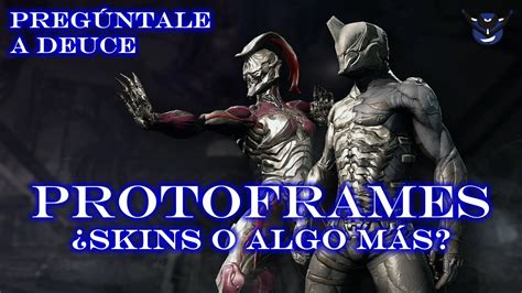 Protoframes Skins o Algo Más Warframe Pregúntale a Deuce YouTube