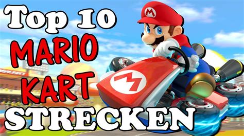 Top Mario Kart Strecken Rakie Mit E Youtube