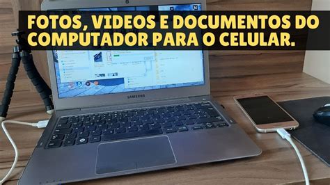 Como Transferir Arquivos Do Computador Para O Celular Via Cabo Youtube