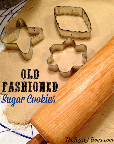 Old Fashioned Sugar Cookies The Joys Of Boys