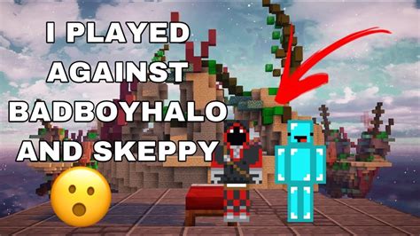 Playing Bedwars AGAINST Skeppy And BadboyHalo You Won T Believe What