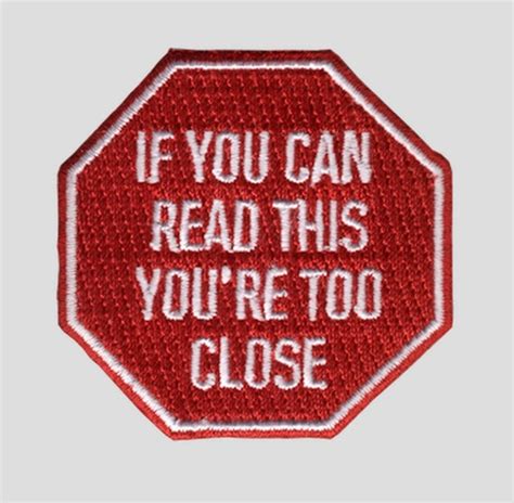 If You Can Read This Youre Too Close Patch Iron On Etsy