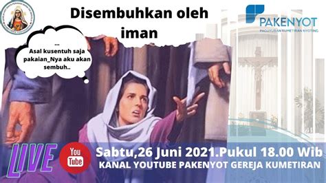 Perayaan Ekaristi Live Streaming Hari Minggu Biasa Xiii Juni