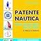 Amazon It Patente Nautica Senza Alcun Limite Dalla Costa A Vela E A