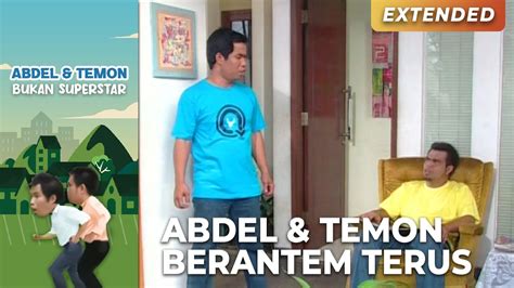 Gak Pernah Akur Abdel Temon Selalu Berantem Abdel Temon Bukan