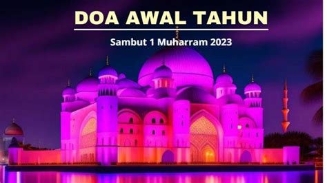 Jumlah Bacaan Doa Awal Tahun Baru Islam Berikut Penjelasan Lengkap Dan