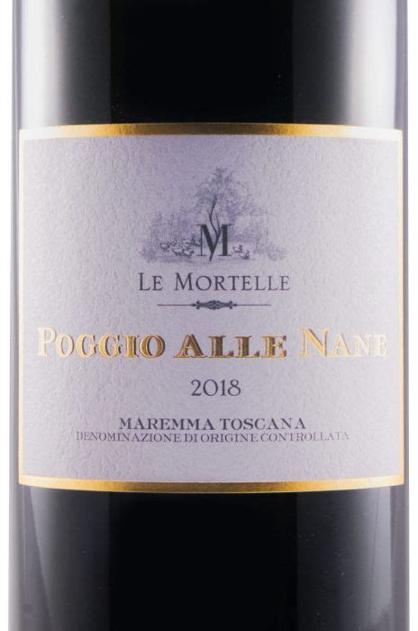 2018 Le Mortelle Poggio Alle Nane Maremma Toscana Tinto