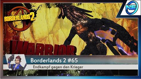 Endkampf Gegen Den Krieger 65 Borderlands 2 Gameplay German YouTube