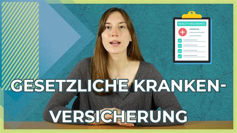 Gesetzliche Krankenversicherung Kurz Erkl Rt Leistungen Und