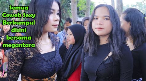 Cewek Cewek Sexy Berkumpul Disini Bareng Megantara Youtube