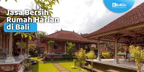 Jasa Bersih Rumah Harian Di Bali KlinKlin