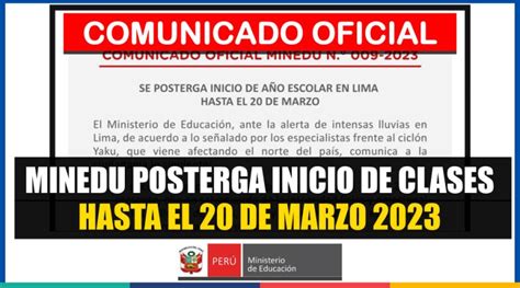 Comunicado Oficial Minedu Posterga Inicio De Clases Hasta El 20 De