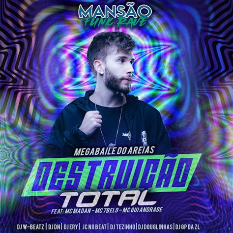 Destrui O Total Feat Mc Madan Mc Belo Mc Gui Andrade Dj W Beatz